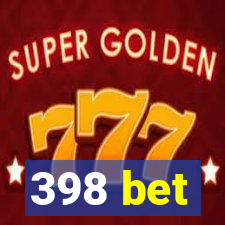 398 bet